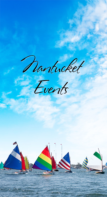 NANTUCKET ISLAND EVENTS CALENDAR